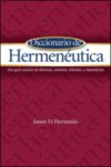 Diccionario de Hermenéutica: Una guía concisa de términos, nombres, métodos, y expresiones