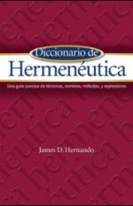 Diccionario de Hermenéutica: Una guía concisa de términos, nombres, métodos, y expresiones