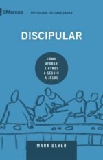 Discipular: Cómo ayudar a otros a seguir a Jesús