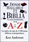 Dónde Hallarlo en la Biblia: La Mejor Herramienta de la A a la Z