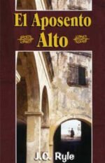 El Aposento Alto: Una recopilación de verdades para estos tiempos