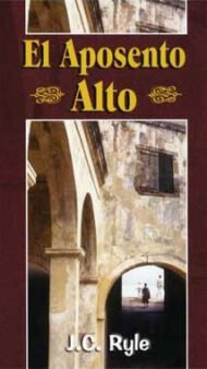 El Aposento Alto: Una recopilación de verdades para estos tiempos