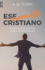 Ese increíble cristiano