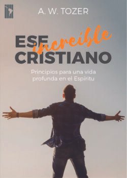 Ese increíble cristiano