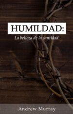 Humildad: La belleza de la santidad