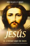 Jesús el eterno Hijo de Dios