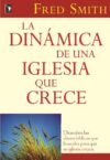 La dinámica de una iglesia que crece