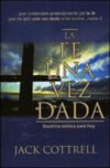 La fe una vez dada