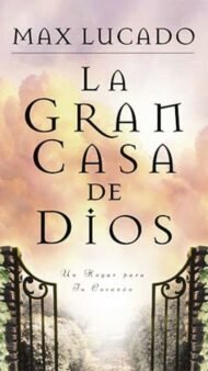 La gran casa de Dios