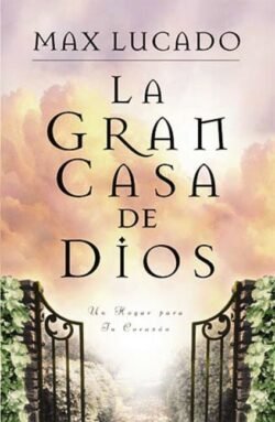 La gran casa de Dios
