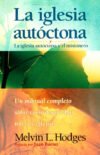 La iglesia autóctona y La iglesia autóctona y el misionero