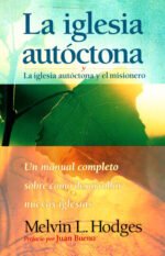 La iglesia autóctona y La iglesia autóctona y el misionero