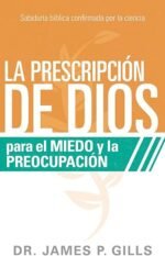 La prescripción de Dios para el miedo y la preocupación