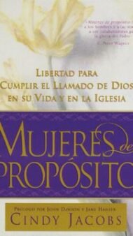 Mujeres De Proposito De Cindy Jacobs