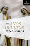 Los años ocultos en Nazaret