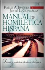 Manual de homilética hispana: Teoría y práctica desde la diáspora
