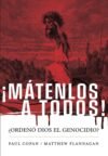 ¡Mátenlos a todos!: ¿Ordenó Dios el genocidio?