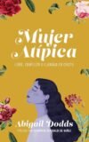 Mujer Atípica: Libre, completa y llamada en Cristo