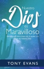 Nuestro Dios es Maravilloso - Tony Evans