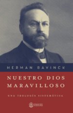 Nuestro Dios Maravilloso: Una Teología Sistemática
