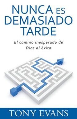 Nunca es Demasiado Tarde