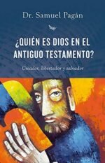 ¿Quién es Dios en el Antiguo Testamento?