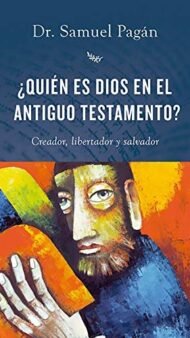 ¿Quién es Dios en el Antiguo Testamento?