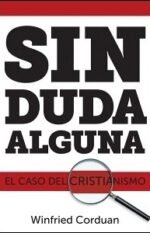 Sin Duda Alguna: El Caso del Cristianismo
