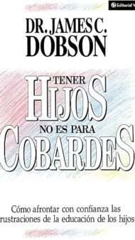 Tener hijos no es para cobardes