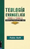Teología evangélica tomo 1 / tomo 2