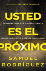 Usted es el próximo: Destruya lo que le ha paralizado y nunca más vuelva a perder su momento
