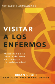 Visitar a los enfermos: Ministrando la gracia de Dios en tiempos de enfermedad