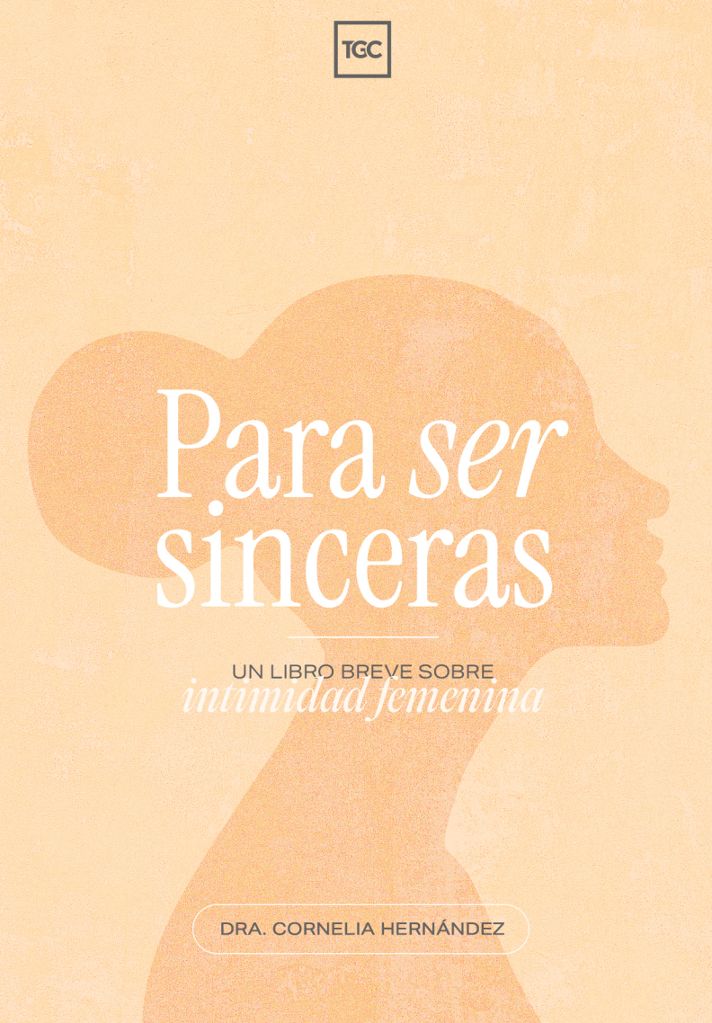 Para ser sinceras: Un libro breve sobre intimidad femenina