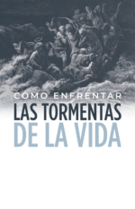 Como enfrentar las tormentas de la vida