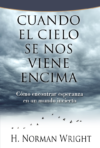 Cuando El Cielo Se Nos Viene Encima