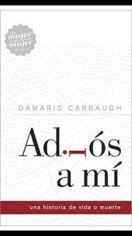 Adiós a mí: Una historia de vida o muerte