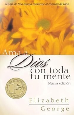Ama a Dios con toda tu mente