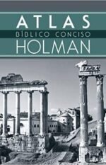 Atlas Bíblico Conciso Holman
