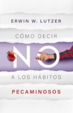 Cómo decir no a los hábitos pecaminosos