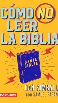 Cómo no leer la Biblia