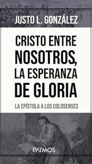 Cristo Entre Nosotros La Esperanza de Gloria