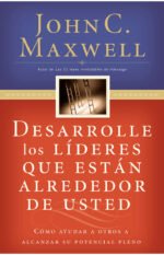 Desarrolle Los Lideres Que Estan Alrededor de Usted