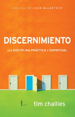 Discernimiento: Una Disciplina Prática y Espiritual