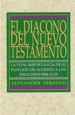 El Diácono Del Nuevo Testamento