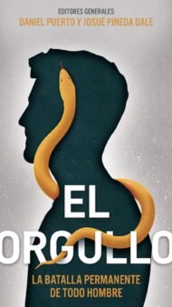 El orgullo: La batalla permanente de todo hombre