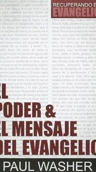 El Poder & El Mensaje Del Evangelio
