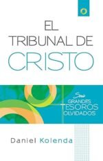 El Tribunal de Cristo: ¡Reciba una perspectiva eterna transformadora!