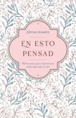 En esto pensad
