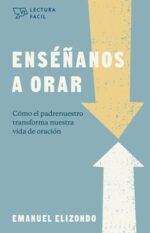 Enséñanos a orar (Lectura fácil)