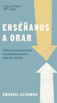 Enséñanos a orar (Lectura fácil)